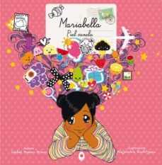 “Mariabella Piel canela”. Ed. Mandala infantil. Madrid 2014, Pp. 67. ISBN 978-84-8352-955-3.