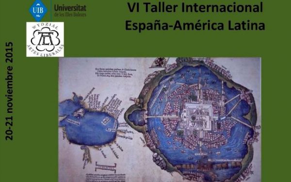 VI Taller Internacional España-América Latina. Palma de Mallorca. 2015.