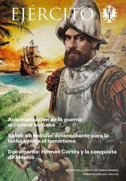 “La cultura azteca antes de la llegada de Hernán Cortés”. Revista del Ejercito de Tierra Español, Nº 948, 2020.