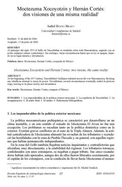 “Moctezuma Xocoyotzin y Hernán Cortés: Dos visiones de una misma realidad”. Revista de Antropología Española, Universidad Complutense de Madrid, Vol, 36-2, 2006: 17-38.