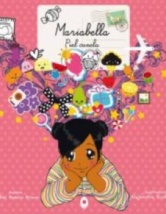 “Mariabella Piel canela”. Ed. Mandala infantil. Madrid 2014, Pp. 67. ISBN 978-84-8352-955-3.