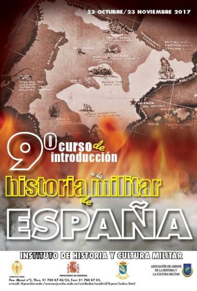 9º Curso de introducción a la historia militar de España. Paseo Moret, 3 Madrid. 2017.