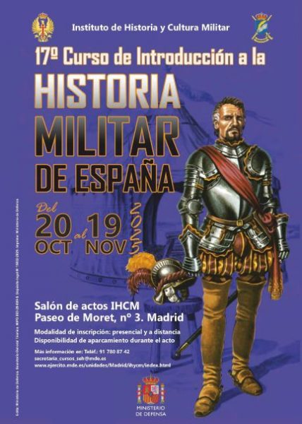 17º Curso de introducción a la historia militar de España. Madrid. 2025.